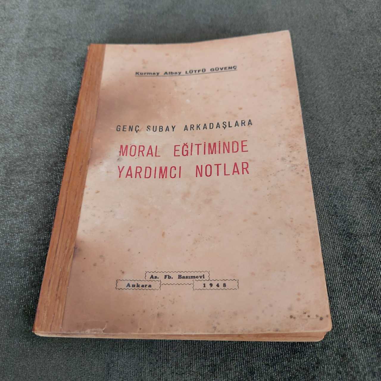Moral Eğitimnide Yardımcı Notlar-1948 Ankara